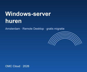 Renting a Windows Server in the Netherlands: Amsterdam Cloud Server for Business Software (2026)